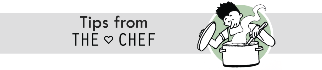 Banner saying "Tips from the chef" with illustration of a person opening a big steaming pot and stirring it